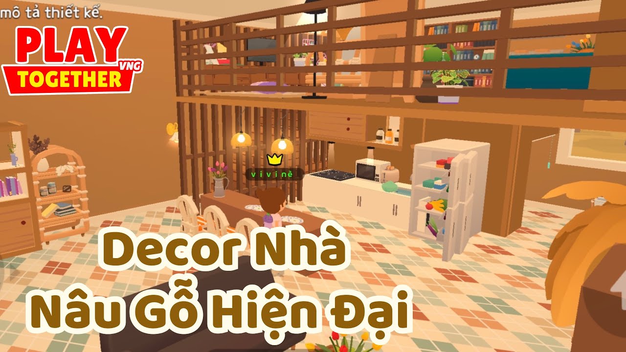 Decor Nhà Nâu Gỗ Hiện Đại Bằng Tiền Sao | Play Together
