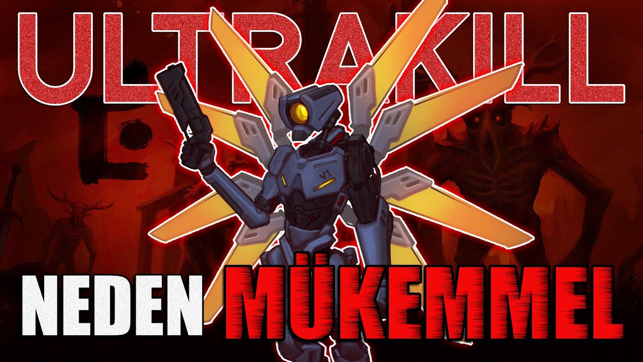 ULTRAKILL neden MÜKEMMEL