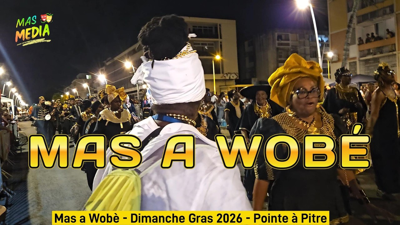 Mas a Wobè - Dimanche Gras 2026 - Pointe à Pitre