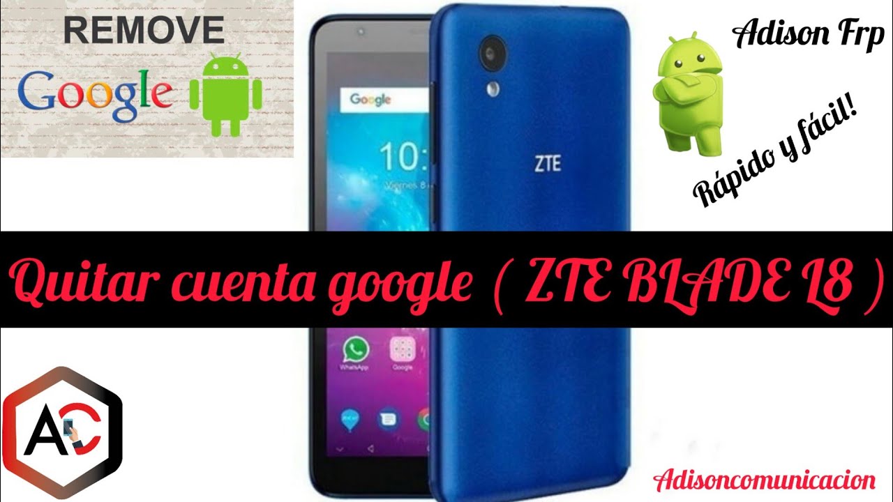 Quitar cuenta Google Zte Blade L8