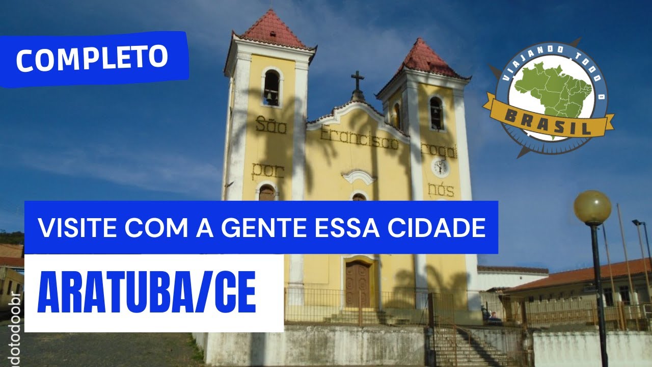 Aratuba/CE - Especial - Viajando Todo o Brasil