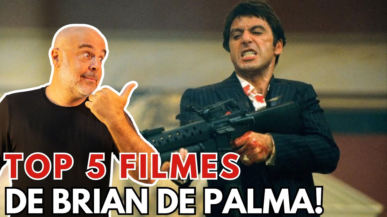 Um Top 5 pessoal dos cinco melhores filmes de Brian De Palma!