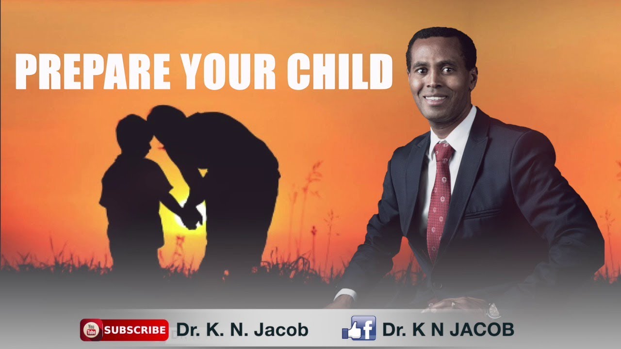 How to Prepare Your Child to Succeed - Dr. K. N. Jacob