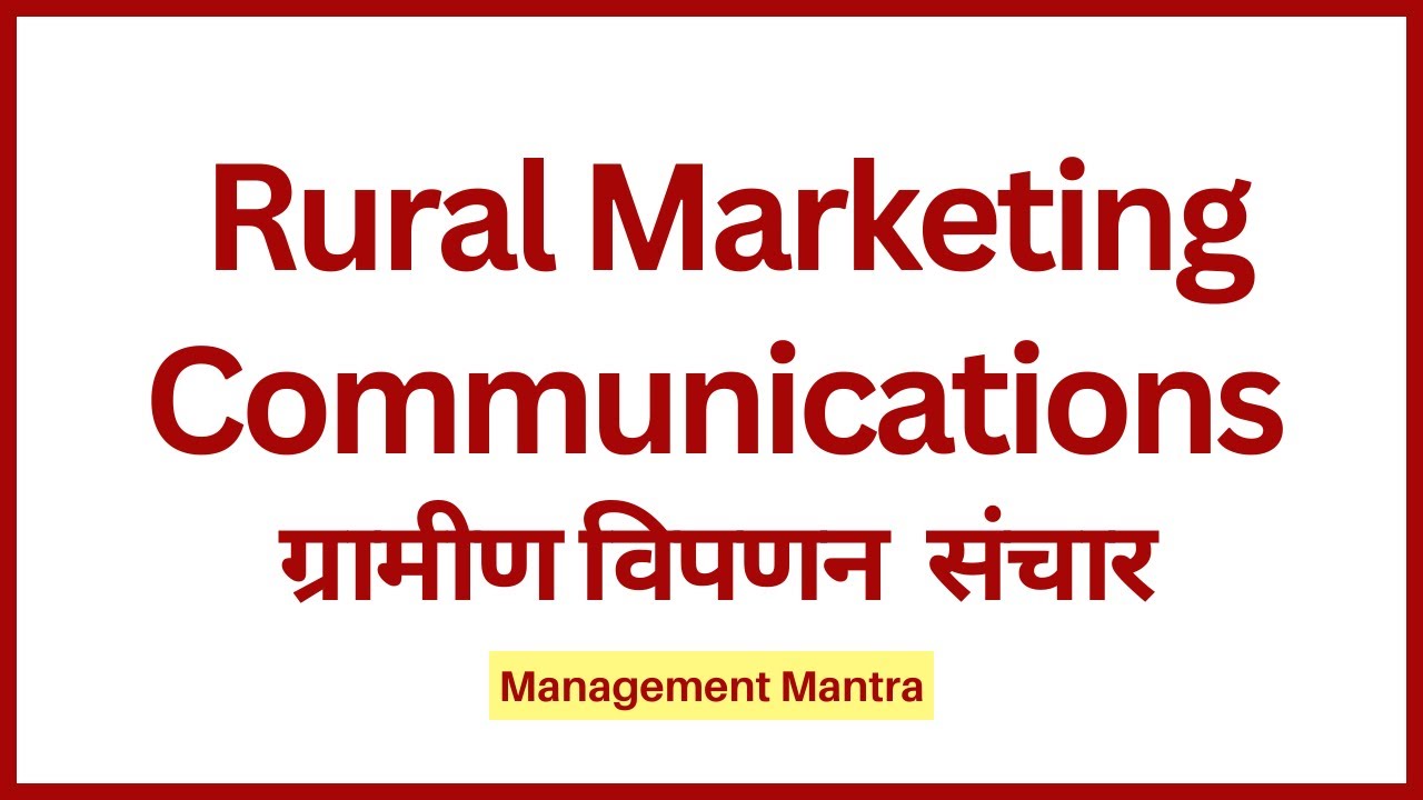 RURAL MARKETING COMMUNICATIONS, rural marketing communications, management mantra | rural marketing