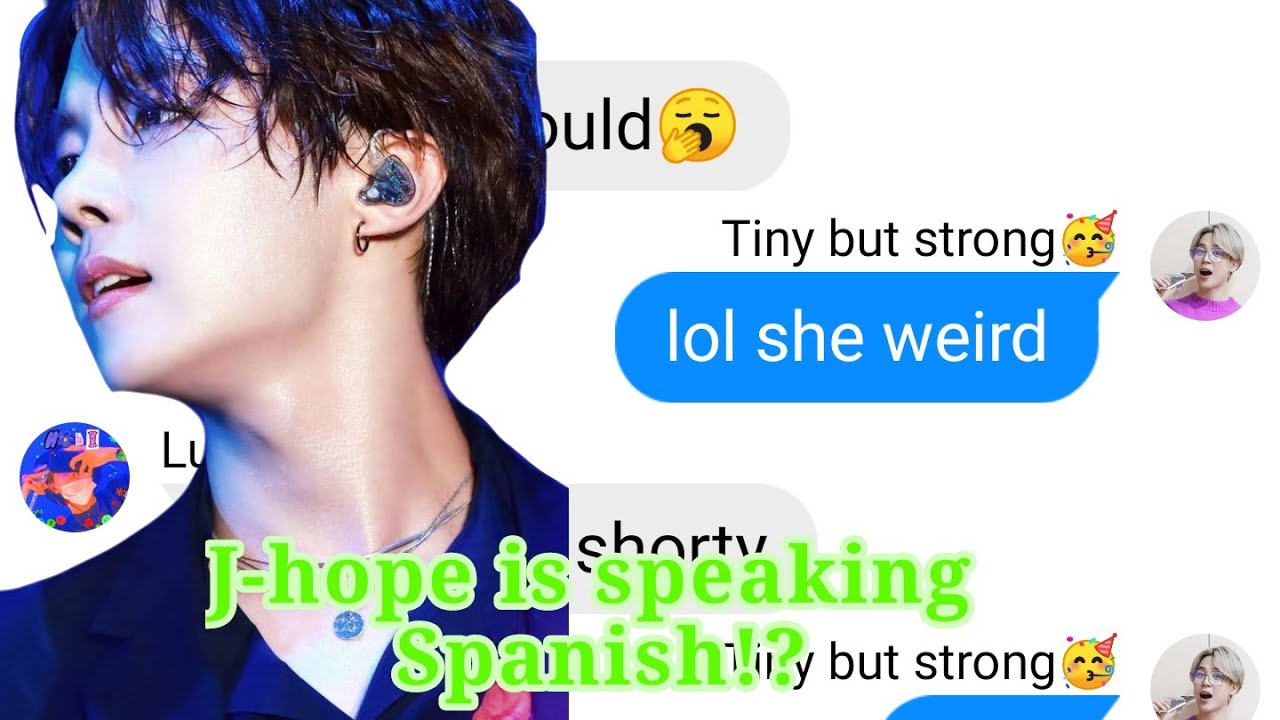BTS Text-Jhope is speaking Spanish!? ft. Me😏(1k special) READ DES