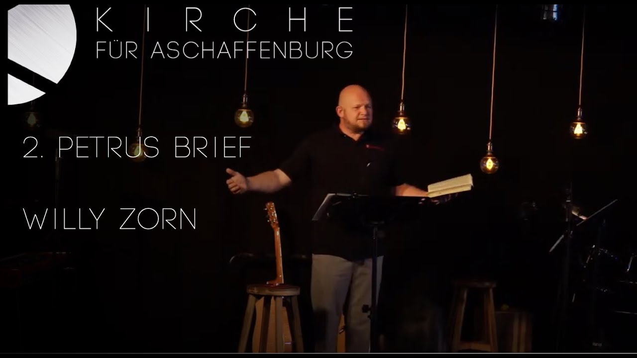 Kirche für Aschaffenburg - 2. Petrus Brief - Willy Zorn