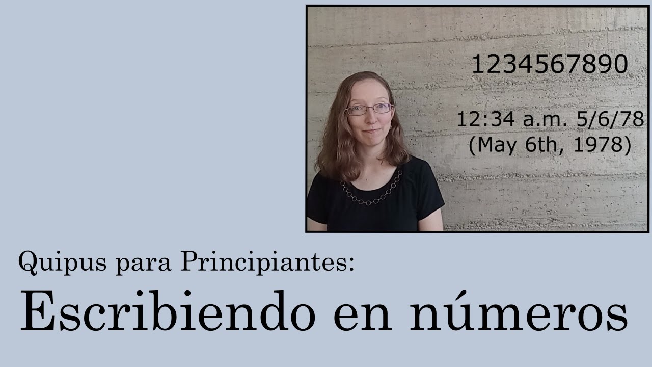 Quipus para Principiantes 8: Escribiendo en números