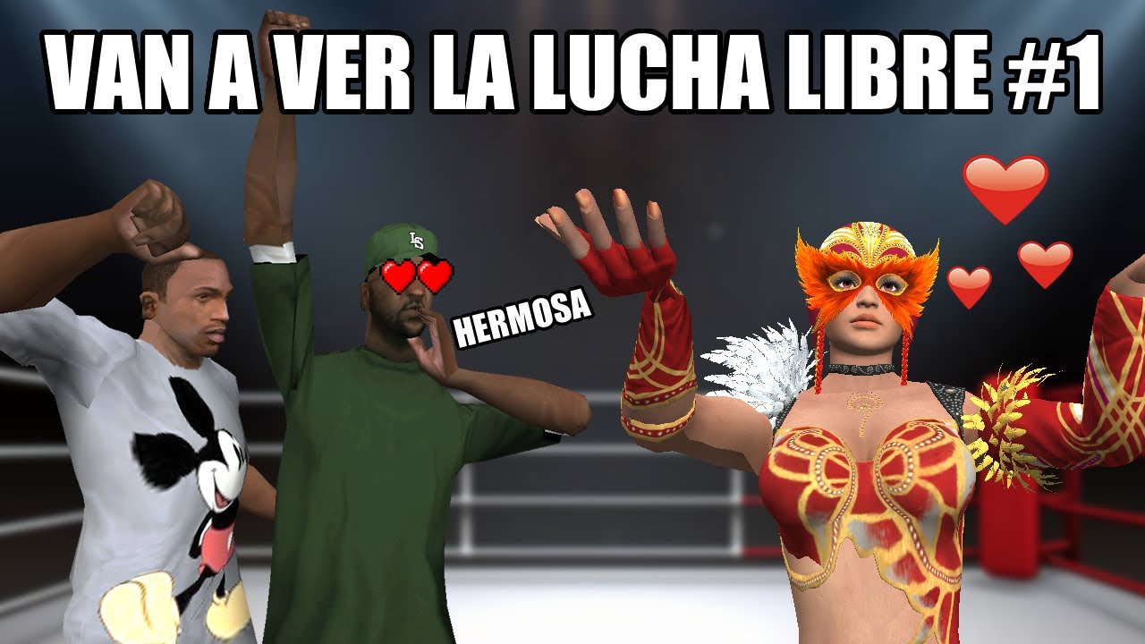 🌟 CJ Y SUS AMIGOS VAN A VER LA LUCHA LIBRE 💪👊 PARTE 1 - GTA SAN ANDREAS LOQUENDO