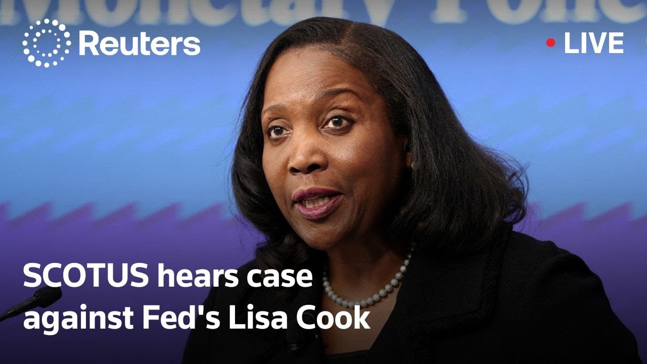 LIVE: SCOTUS hears oral arguments case against Federal Reserve Governor Lisa Cook