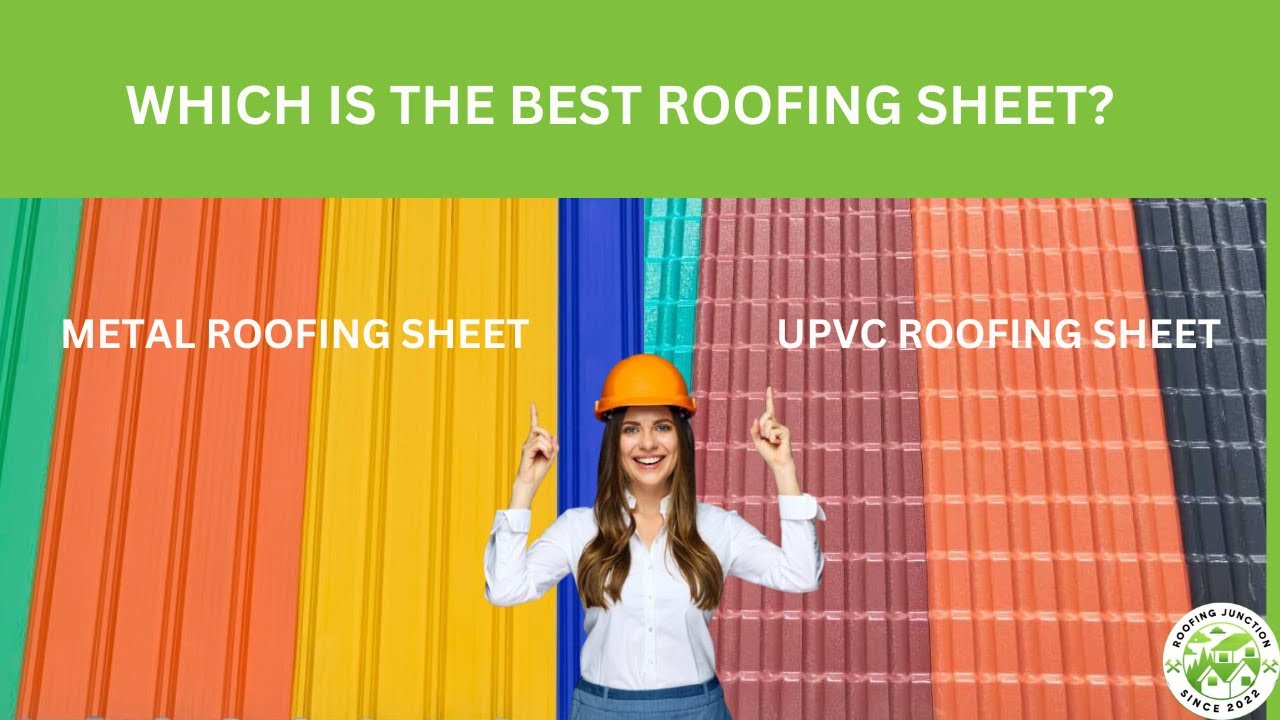 Which Is The Best Roofing Sheet? Metal Roofing Sheet  or UPVC Roofing Sheet