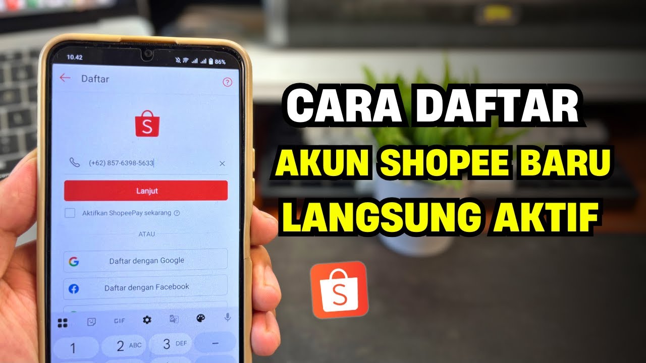 Cara Daftar Akun Shopee Terbaru - Buat Akun Shopee di HP untuk Pemula