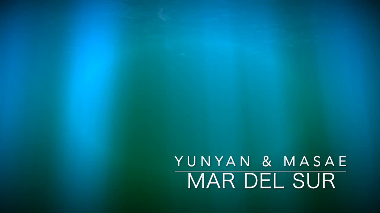 mar del sur /Yunyan & Masae