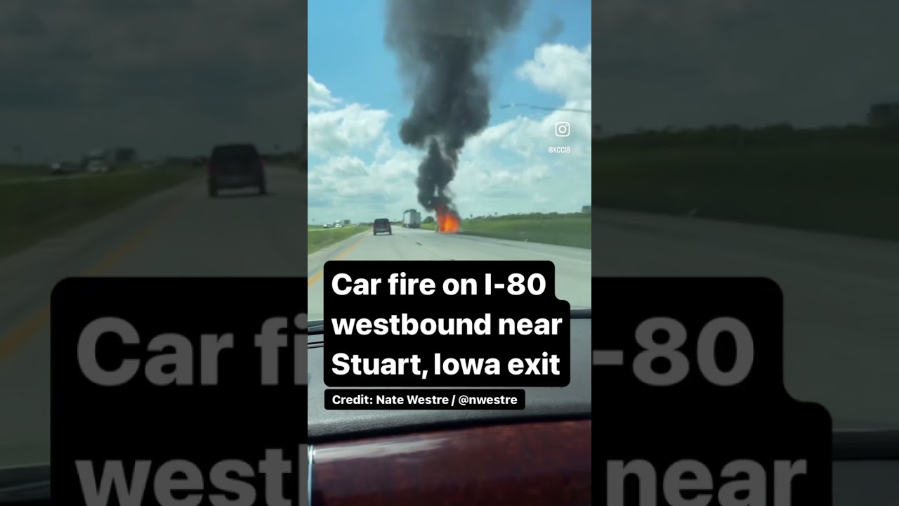 Raw video of car fire on Interstate 80 near Stuart, Iowa