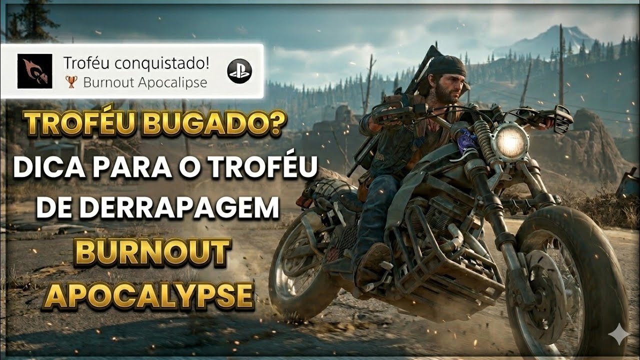 BUGOU? Como Fazer o Trof&eacute;u Burnout Apocalipse em Days Gone PS4 e PS5 &ndash; Dica e Macete 