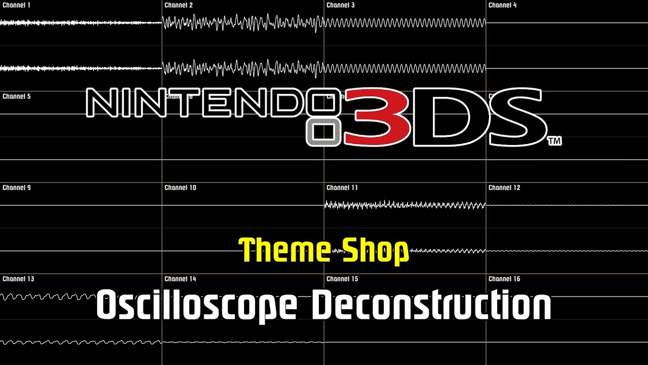 Nintendo 3DS - Theme Shop [Oscilloscope Deconstruction]
