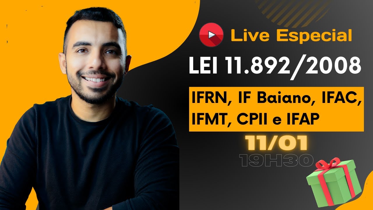 🔴 Live Especial Lei 11.892/2008 IFRN, CPII, IFAC, IFMT, e IFAP