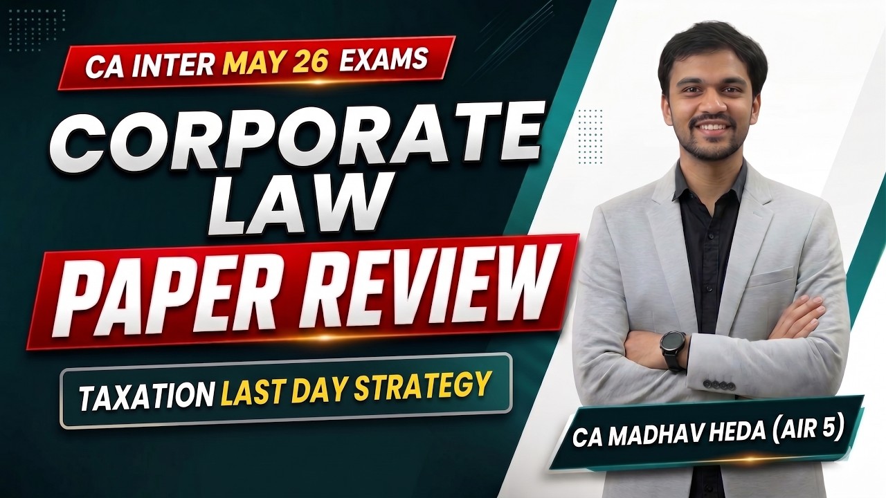 CA Inter LAW MAY 2026 Paper Review | Last Day Strategy for TAXATION | AIR1CA Madhav AIR 8