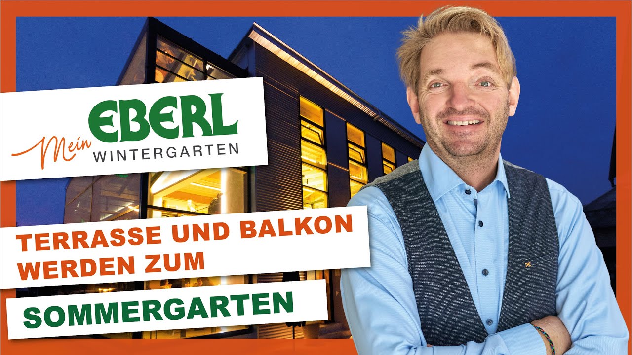#115 | Mein Eberl Wintergarten | Terrasse und Balkon werden zum Sommergarten