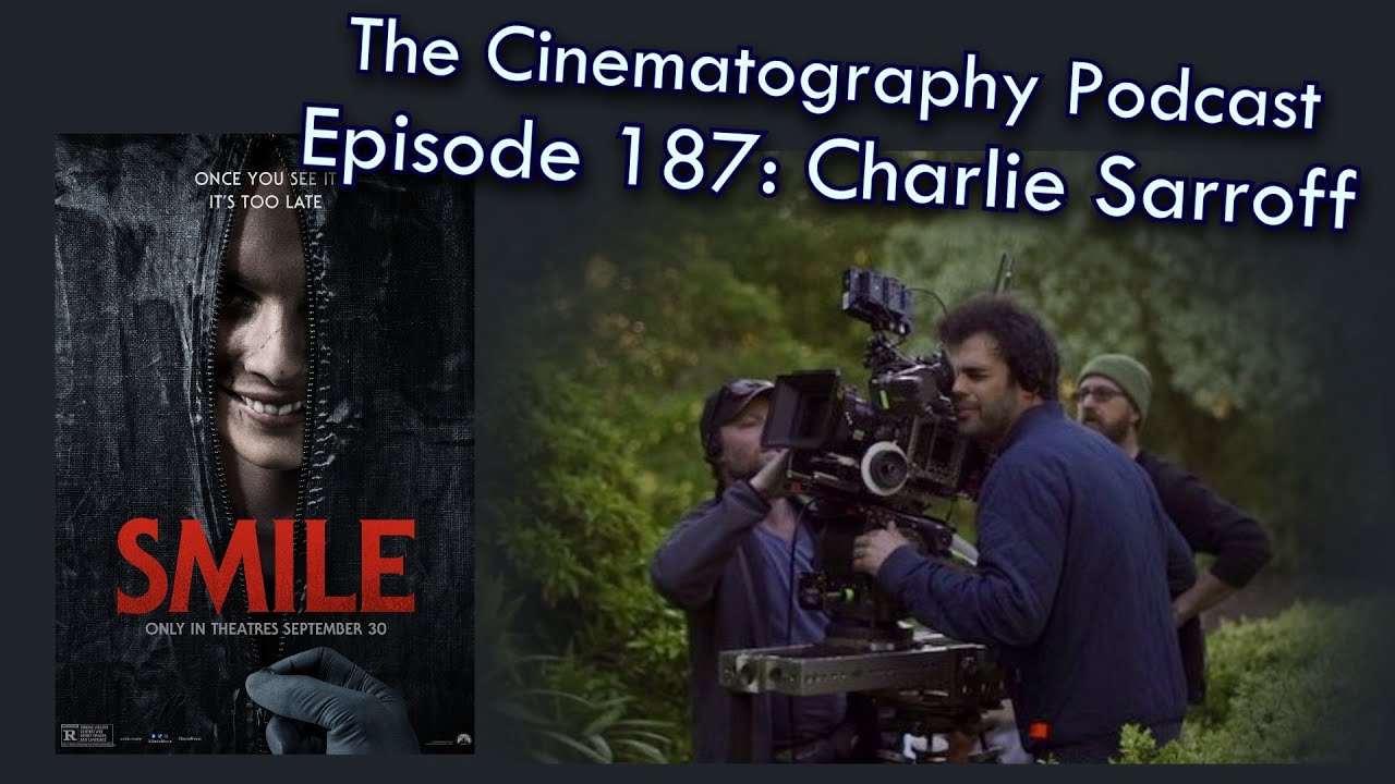 Charlie Sarroff, cinematographer of the horror films Smile and Relic | Cinepod