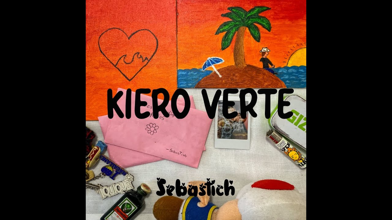 Sebastich - KIERO VERTE (Video Oficial)