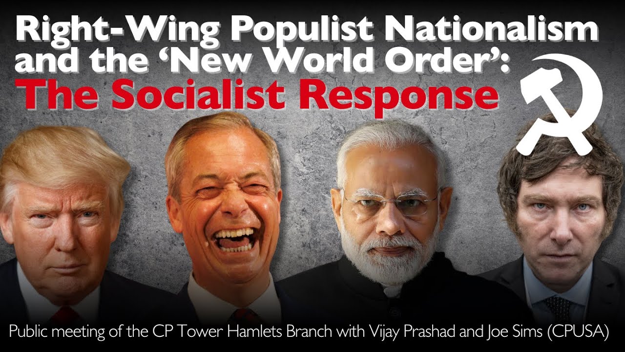 Right Wing Populist Nationalism and the ‘New World Order’: The Socialist Response