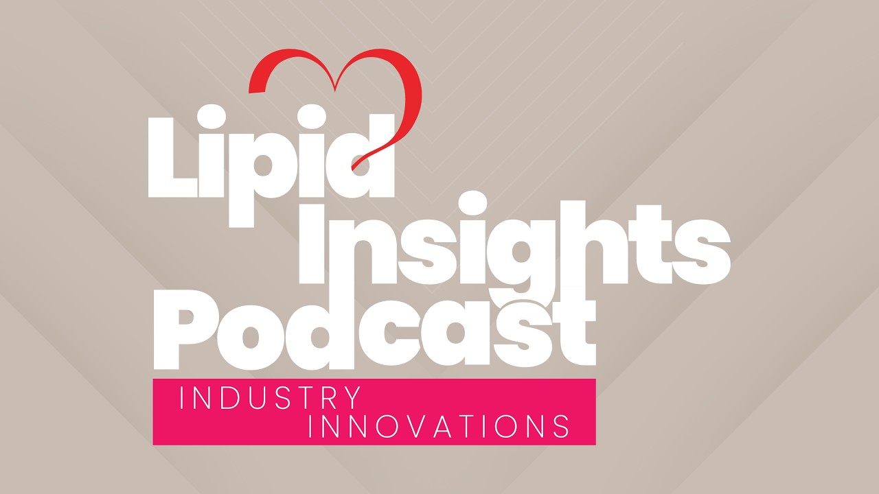Episode 4: Pharmacotherapy Development and Trends in Lipidology: An Expert Discussion