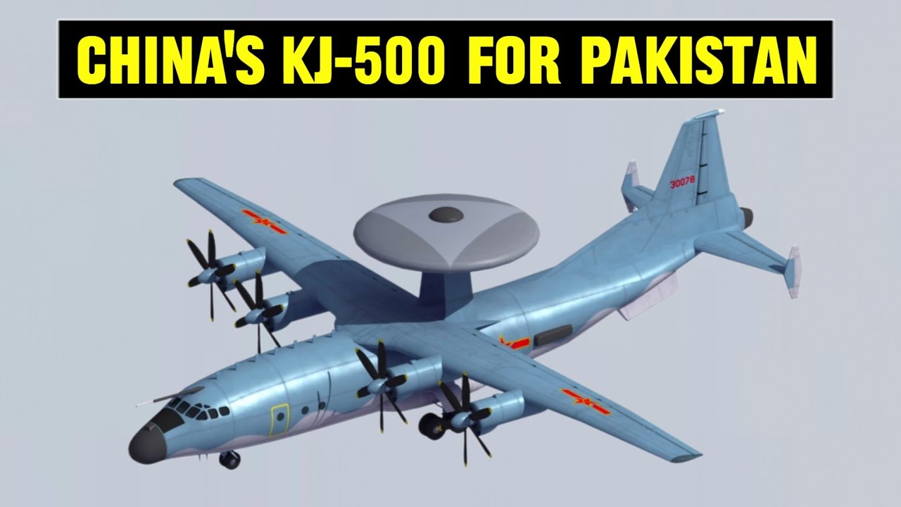 How Pakistan Will Strengthen Its Military With Chinese Most Advanced KJ-500 AEWACS Aircraft.