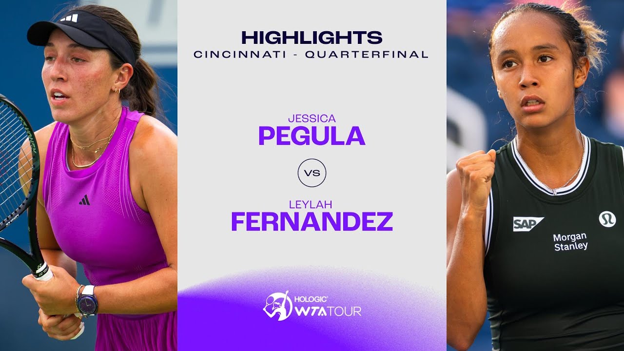Jessica Pegula vs. Leylah Fernandez | 2024 Cincinnati Quarterfinal | WTA Match Highlights