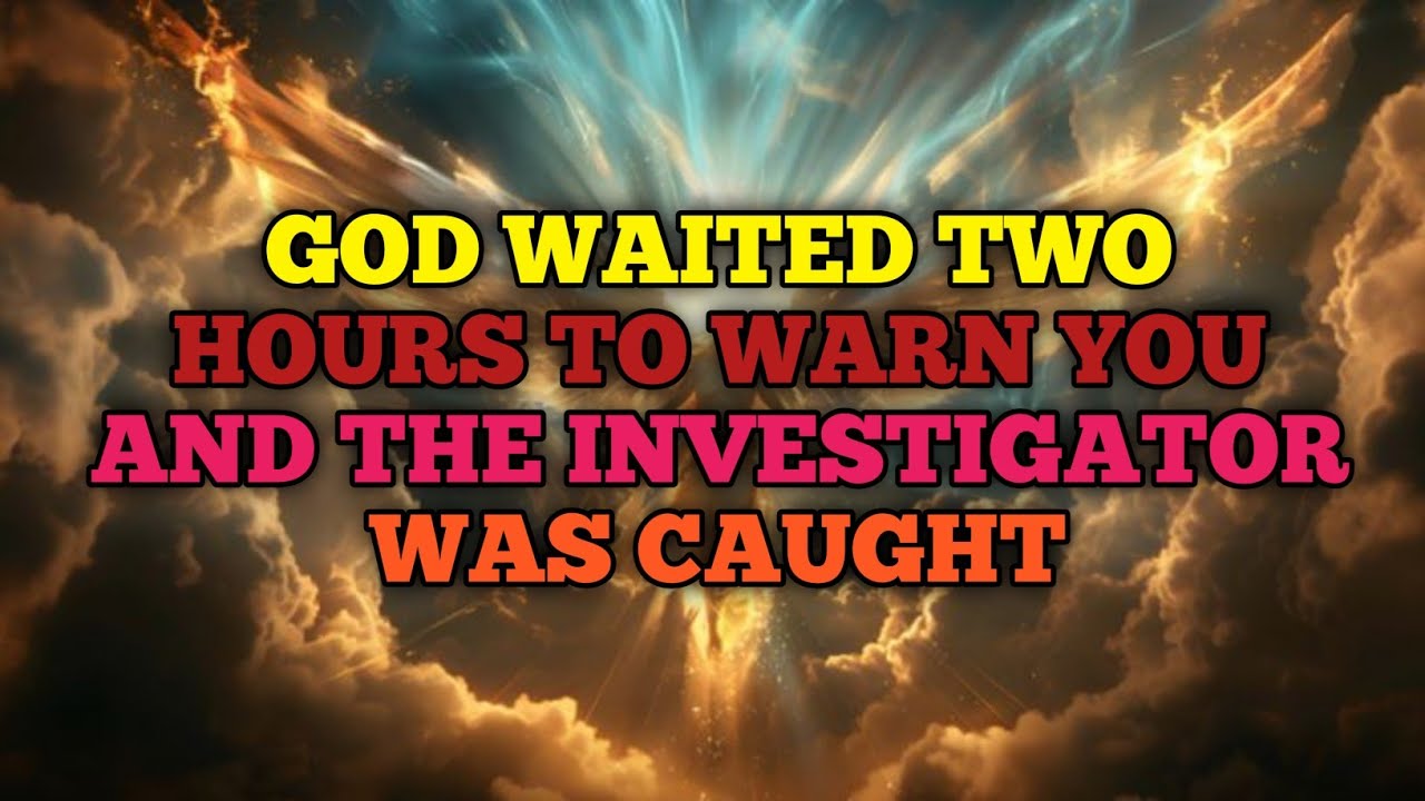 🔴God Waited Two Hours to Warn You and the Investigator Was Caught..