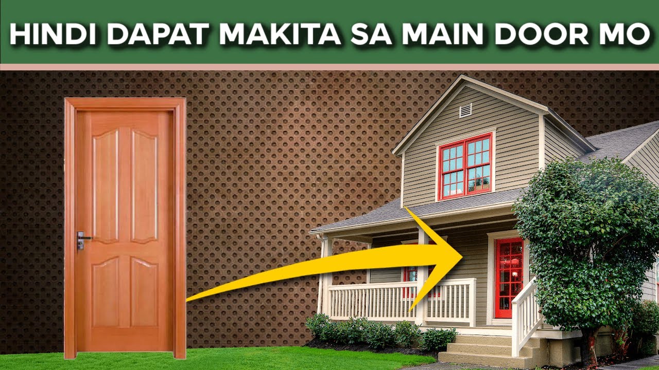 6 Bagay na Hindi Mo Dapat Makita Mula sa Main Door ng Bahay Niyo - MALAS IYAN