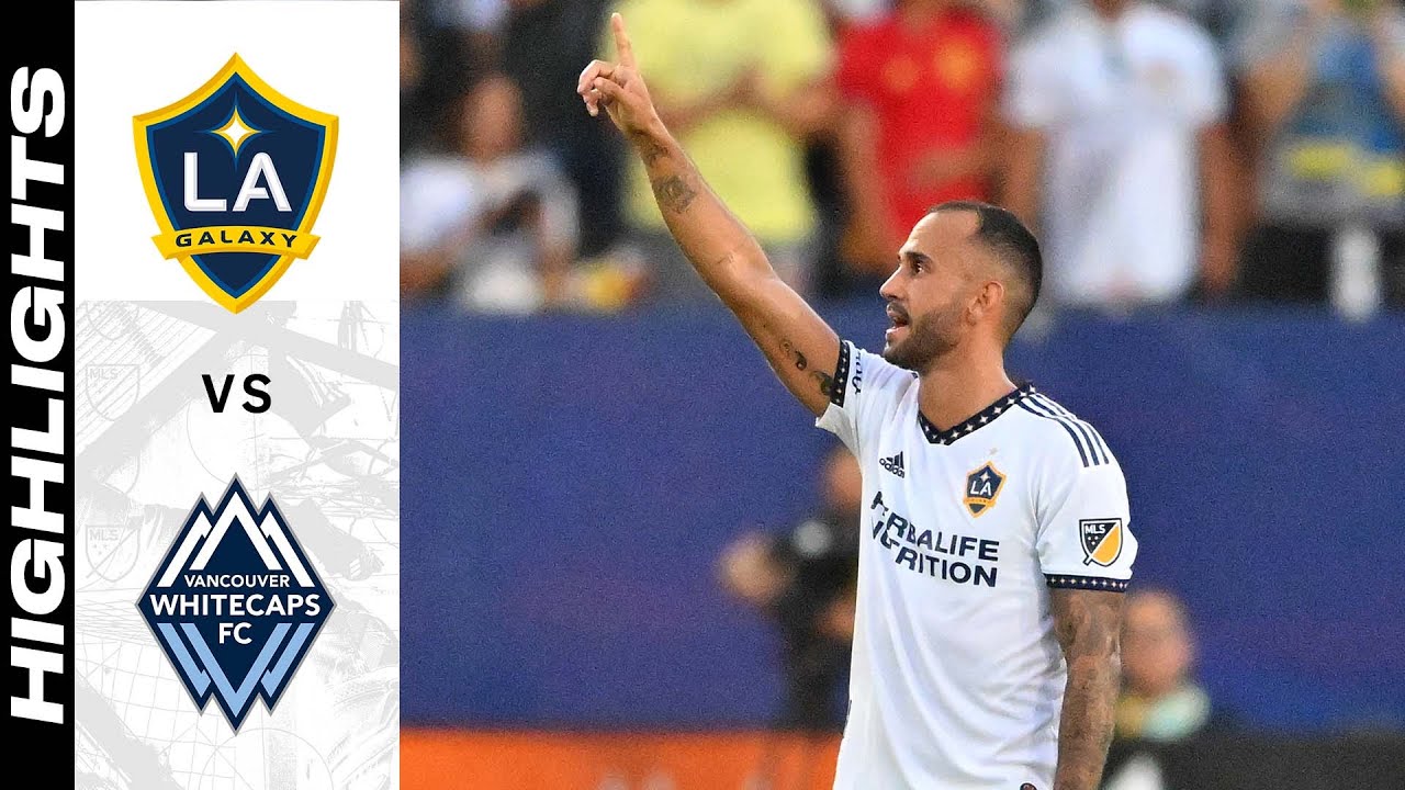 HIGHLIGHTS: LA Galaxy vs. Vancouver Whitecaps FC | August 13, 2022