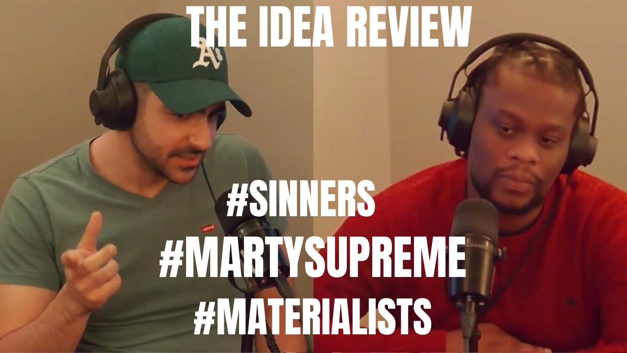 Discussing Sinners, Marty Supreme, and Materialists