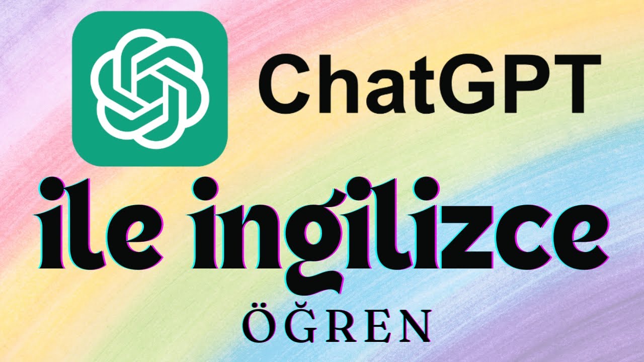 ChatGPT ile İngilizce Öğren🇬🇧