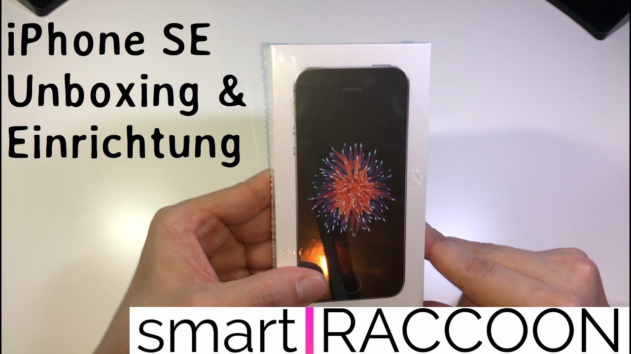 iPhone SE Unboxing und Einrichtung im Jahre 2018 (Deutsch) | smartRACCOON