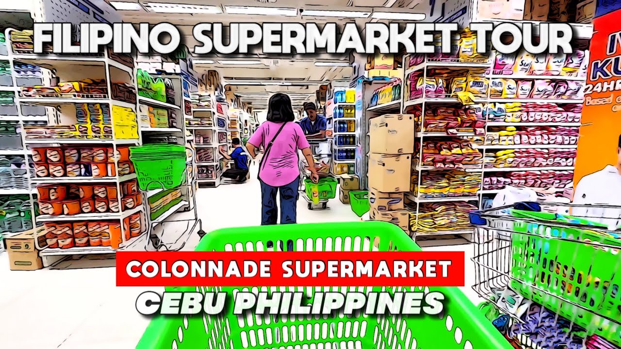 🐵 [HD #CEBU 🇵🇭 ] What’s Inside Colonnade Supermarket Mandaue? | Cebu Grocery Tour