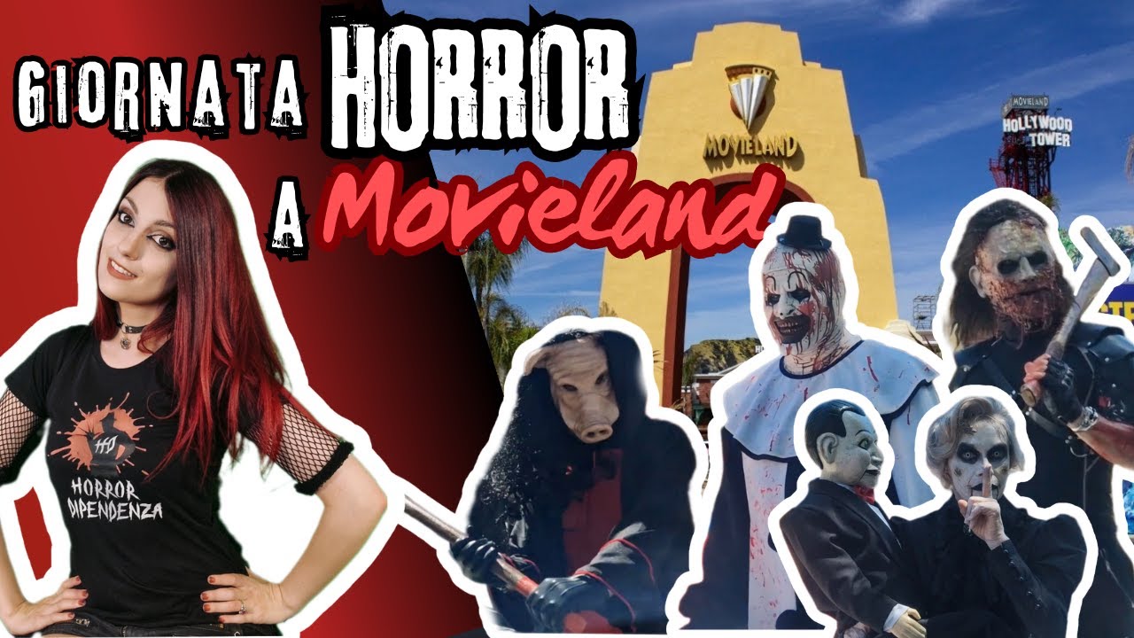 MOVIELAND si tinge di HORROR! Una giornata nel parco divertimenti all'insegna del cinema