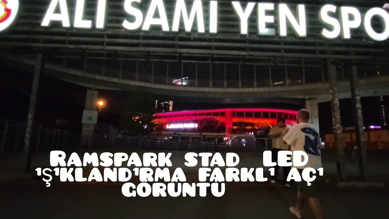 Galatasaray ramspark stadı LED ışıklandırma yapıldı gece farklı açı görüntü 4 K izle 
