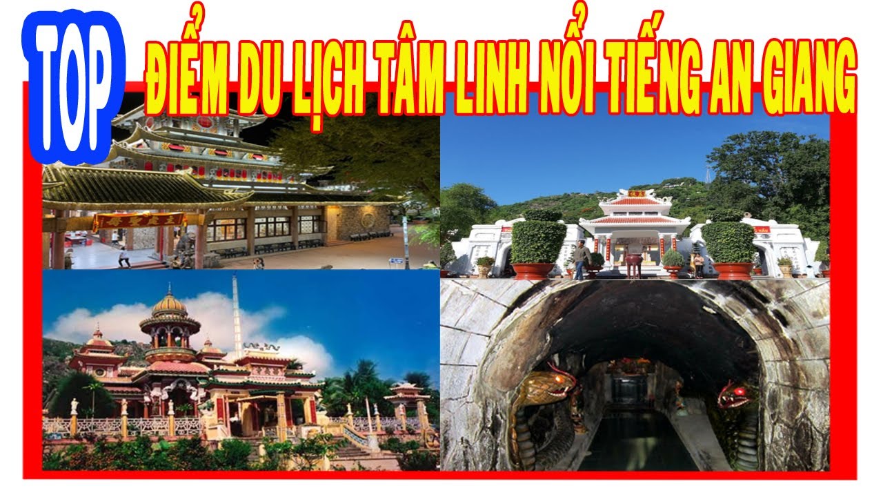 TOP NHỮNG ĐIỂM DU LỊCH TÂM LINH NỔI TIẾNG KHÔNG THỂ BỎ QUA KHI ĐẾN AN GIANG