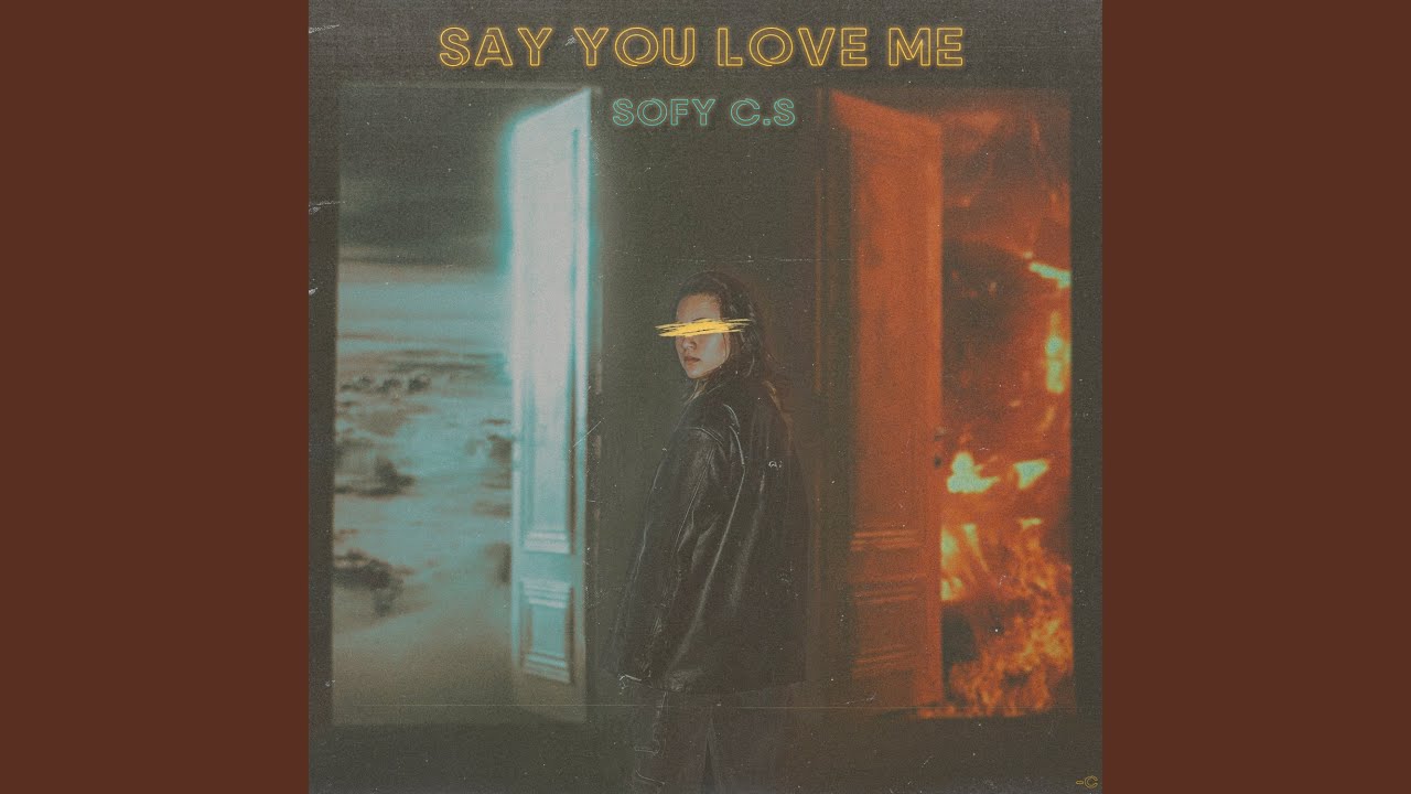 Say You Love Me