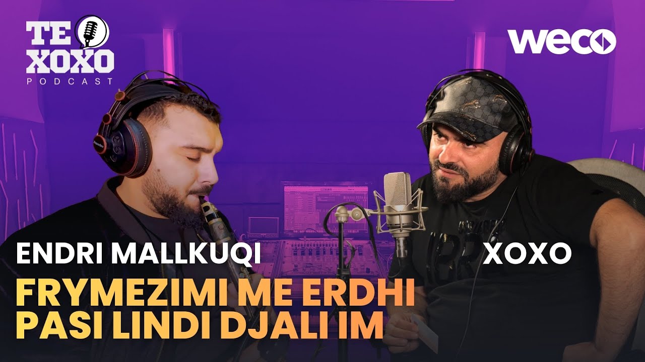 TE XOXO Podcast - Endri Mallkuqi | Frymezimi me erdhi pasi lindi djali im