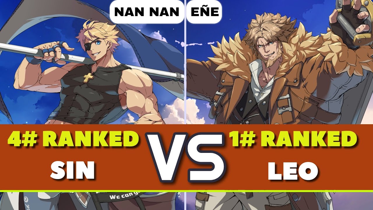 GGST LATAM | Nan Nan (4# Sin) vs Eñe (1# Leo). Gameplay Nivel Alto