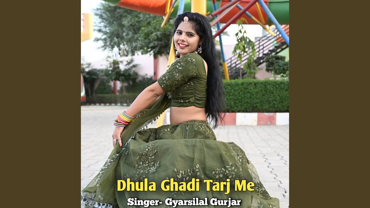 Dhula Ghadi Tarj Me
