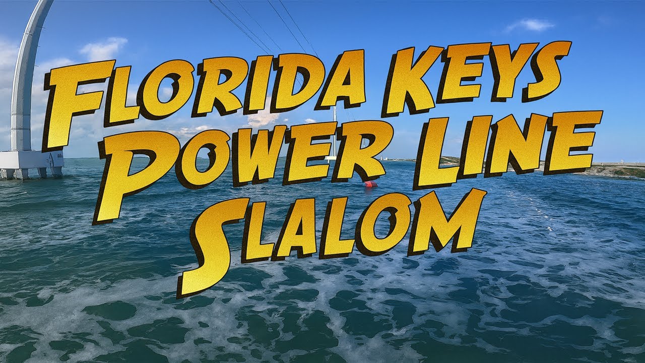 Florida Keys Power Line Slalom ... enjoy the ride!