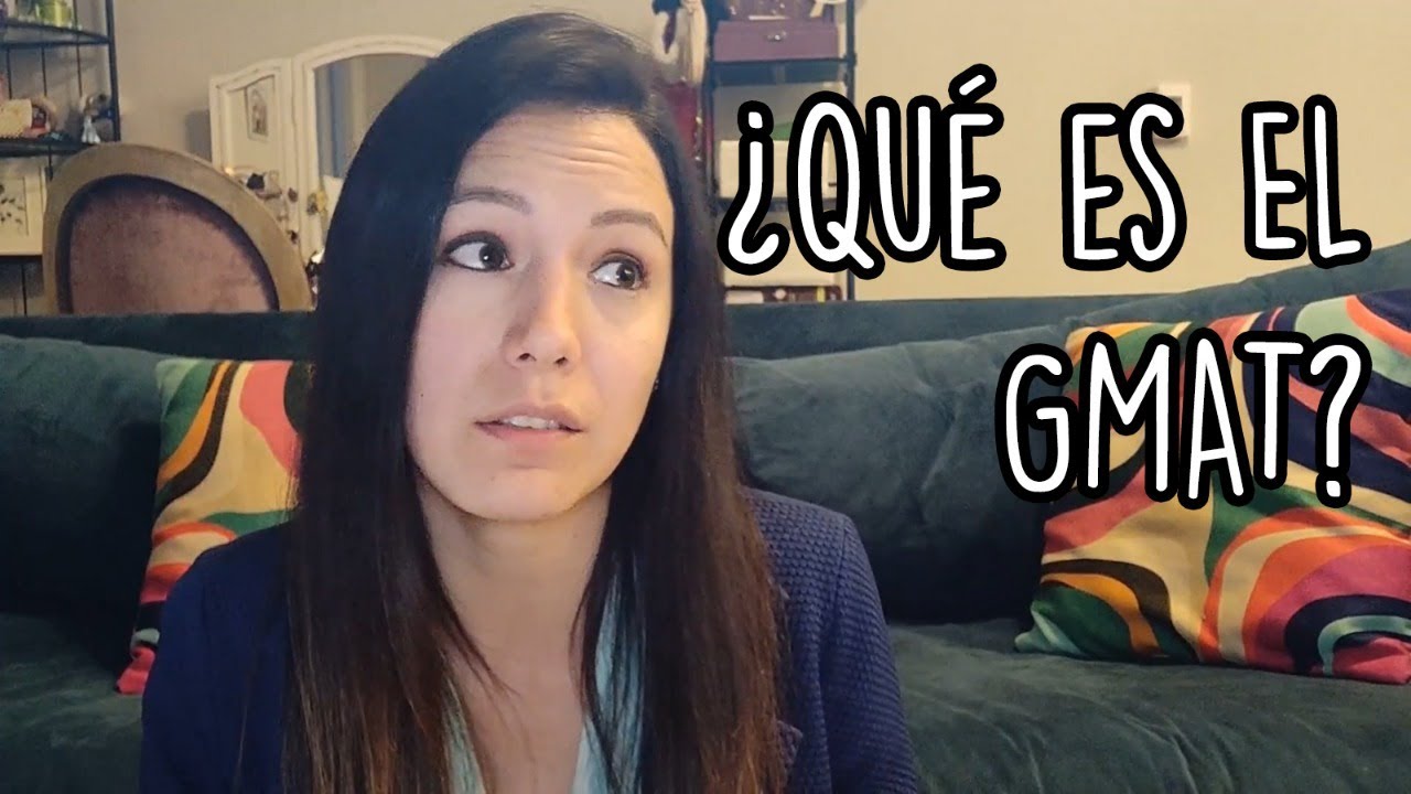 ¿Qué es el examen GMAT y cómo aprobarlo?