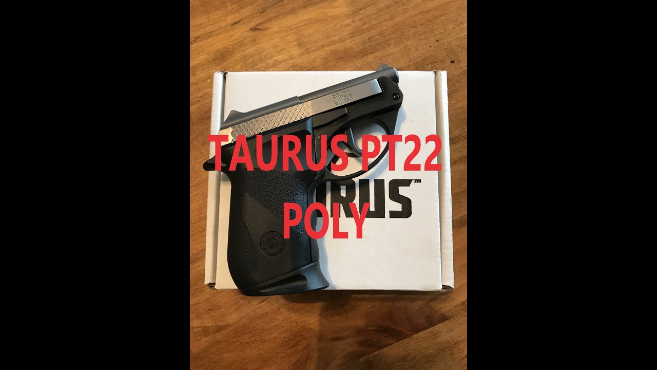 TAURUS PT22 POLY RANGE TIME