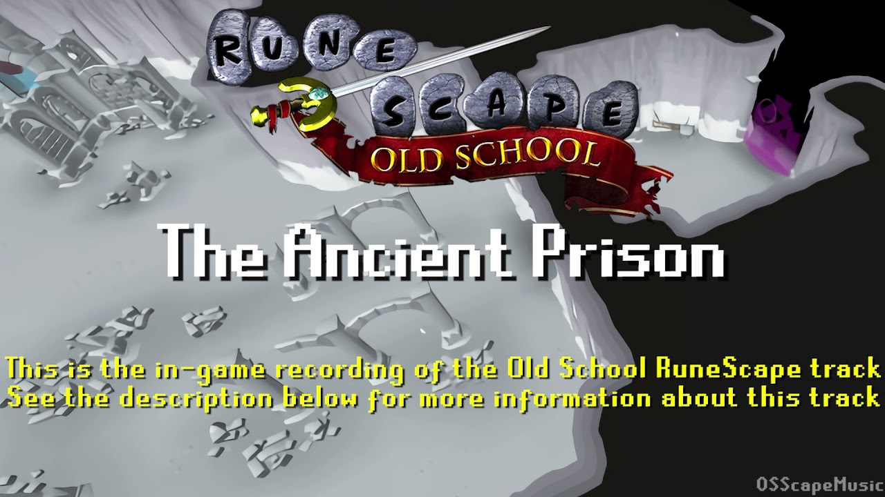 Old School RuneScape Soundtrack: The Ancient Prison