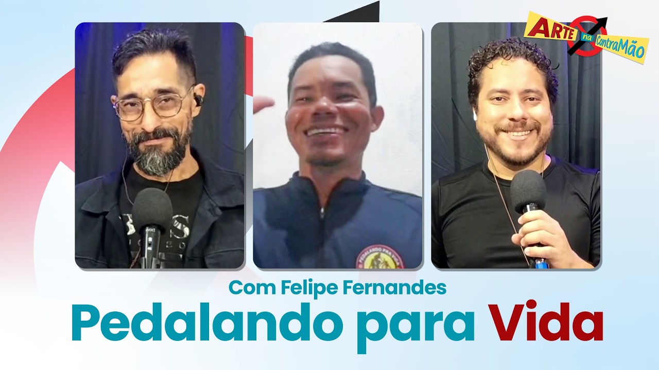 📸Pedalando para Vida | Com Felipe Fernandes | PodCast Arte na Contramão | EP24