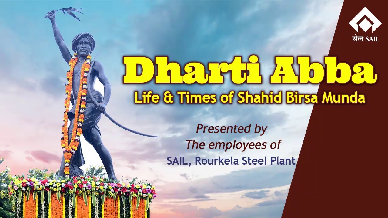 DHARTI ABBA - LIFE & TIMES OF SHAHID BIRSA MUNDA