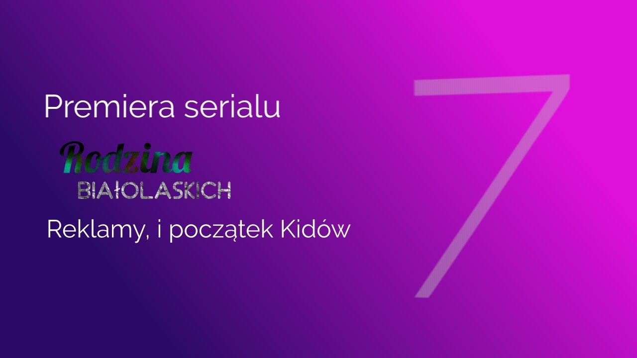 Tele7 HD - Premiera nowego serialu, Reklamy i początek kidów
