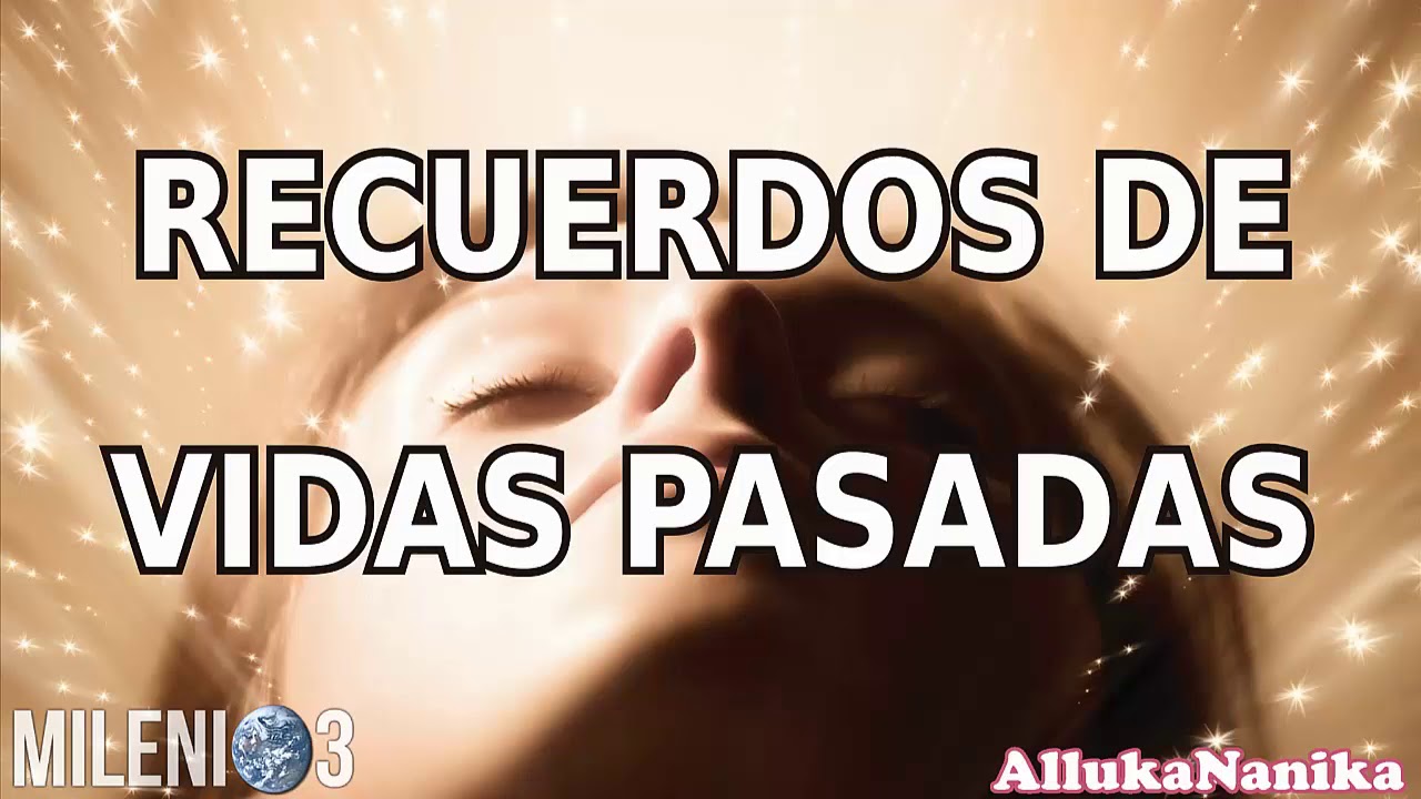 Milenio 3 - Recuerdos de vidas pasadas: La Reencancación